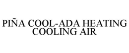piÑa cool-ada heating cooling air
