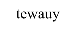 tewauy