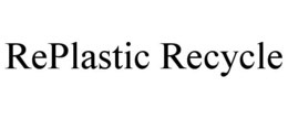 replastic recycle