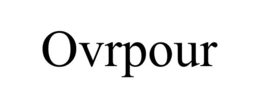 ovrpour