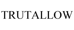 trutallow