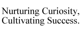 nurturing curiosity, cultivating success.