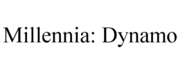 millennia: dynamo