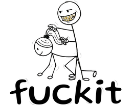 fuckit