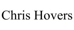 chris hovers