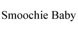 smoochie baby