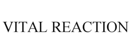 vital reaction