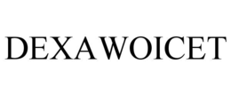 dexawoicet