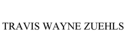 travis wayne zuehls