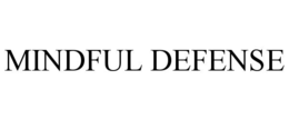 mindful defense
