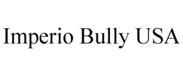 imperio bully usa