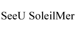 seeu soleilmer