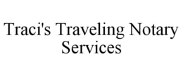 traci's traveling notary services