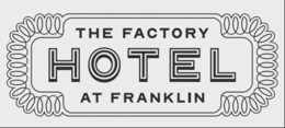 the factory at franklin hotel