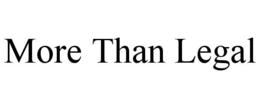 more than legal