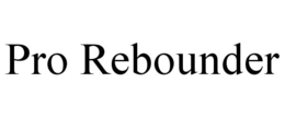 pro rebounder