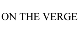 on the verge