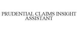prudential claims insight assistant