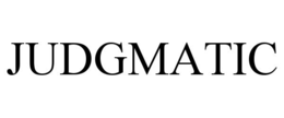 judgmatic