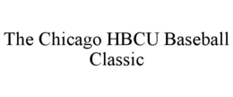 the chicago hbcu baseball classic