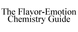 the flavor-emotion chemistry guide