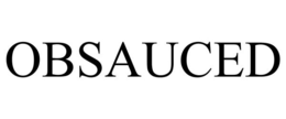 obsauced
