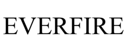 everfire