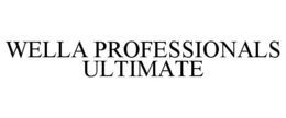 wella professionals ultimate