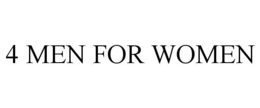 4 men for women