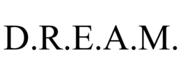 d.r.e.a.m.