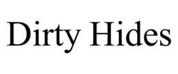 dirty hides