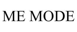 me mode