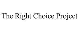the right choice project
