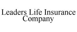 leaders life insurance company