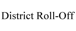 district roll-off