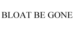 bloat be gone
