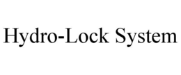 hydro-lock system