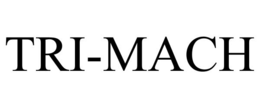 tri-mach
