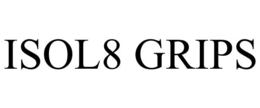 isol8 grips
