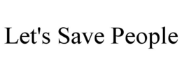 let's save people