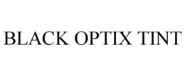 black optix tint