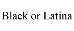 black or latina