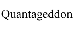 quantageddon
