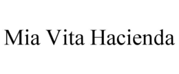 mia vita hacienda