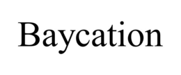 baycation