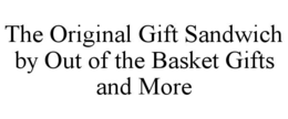 the original gift sandwich by out of the basket gifts and more