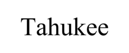 tahukee