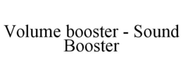 volume booster - sound booster
