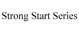 strong start series