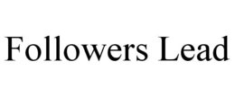 followers lead